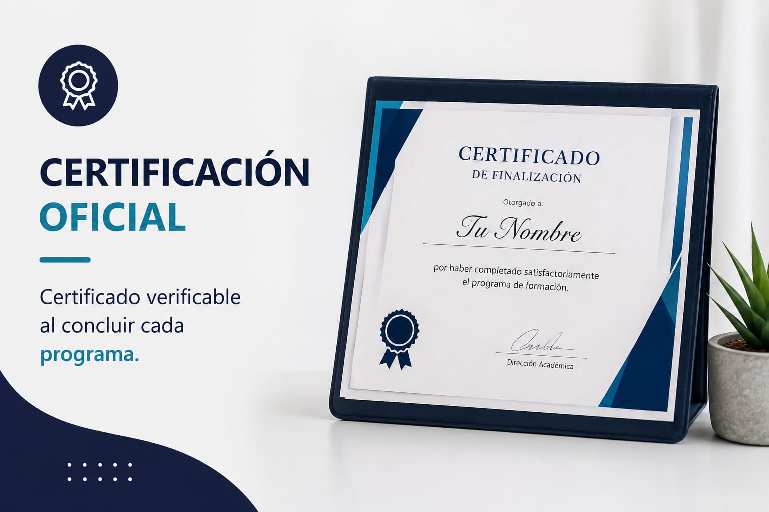 Certificación oficial — Certificado verificable al concluir cada programa.