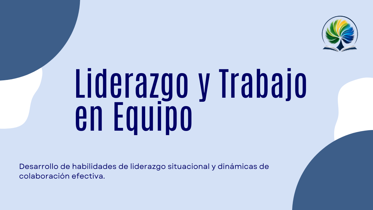 Liderazgo y Trabajo en Equipo